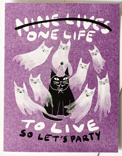 Nine Lives/One Life - Risograph Birthday Card