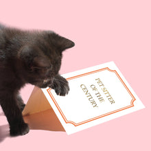 Load image into Gallery viewer, Pet Sitter of the Century Thank You Card - Everyday Pet Card
